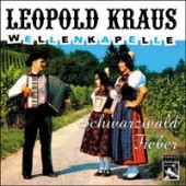 Leopold Kraus Wellenkapelle - 'Schwarzwaldfieber'  CD
